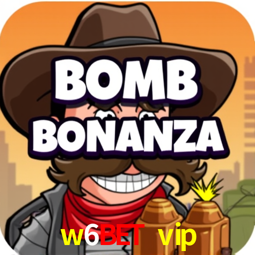 Experiência VIP w6bet vip